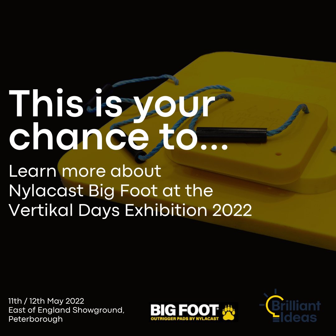 We have partnered up with Brilliant Ideas Ltd and they will be showcasing our Nylacast Big Foot at Vertikal Days. Visit stand 216 on 11th &amp; 12th May 2022 at East of England Showground, Peterborough. Find out more at engineer@nylacast.com/ bit.ly/3FHVVdv
