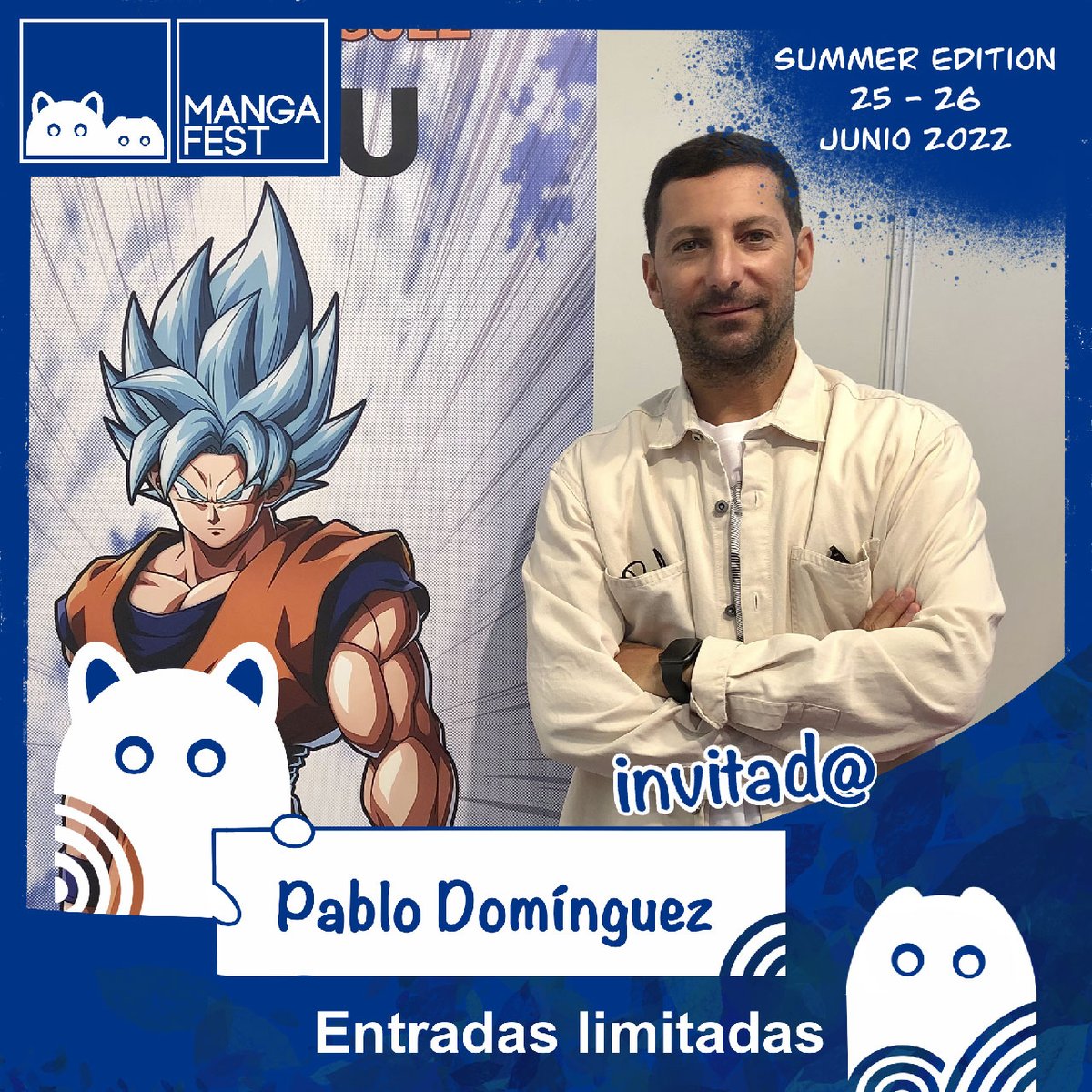 Mangafest's tweet photo. ¡Feliz día de Goku! Para celebrarlo anunciamos al siguiente invitado de #SummerEdition 🎉

Se trata de... ¡@PabloDLagares!
Y es que en una edición con tanta presencia de Dragon Ball... ¡No podría faltar la voz de Goku! 

Entradas con descuento🔥
https://t.co/703uEtGNWZ
#GokuDay https://t.co/KgPxujiDpz