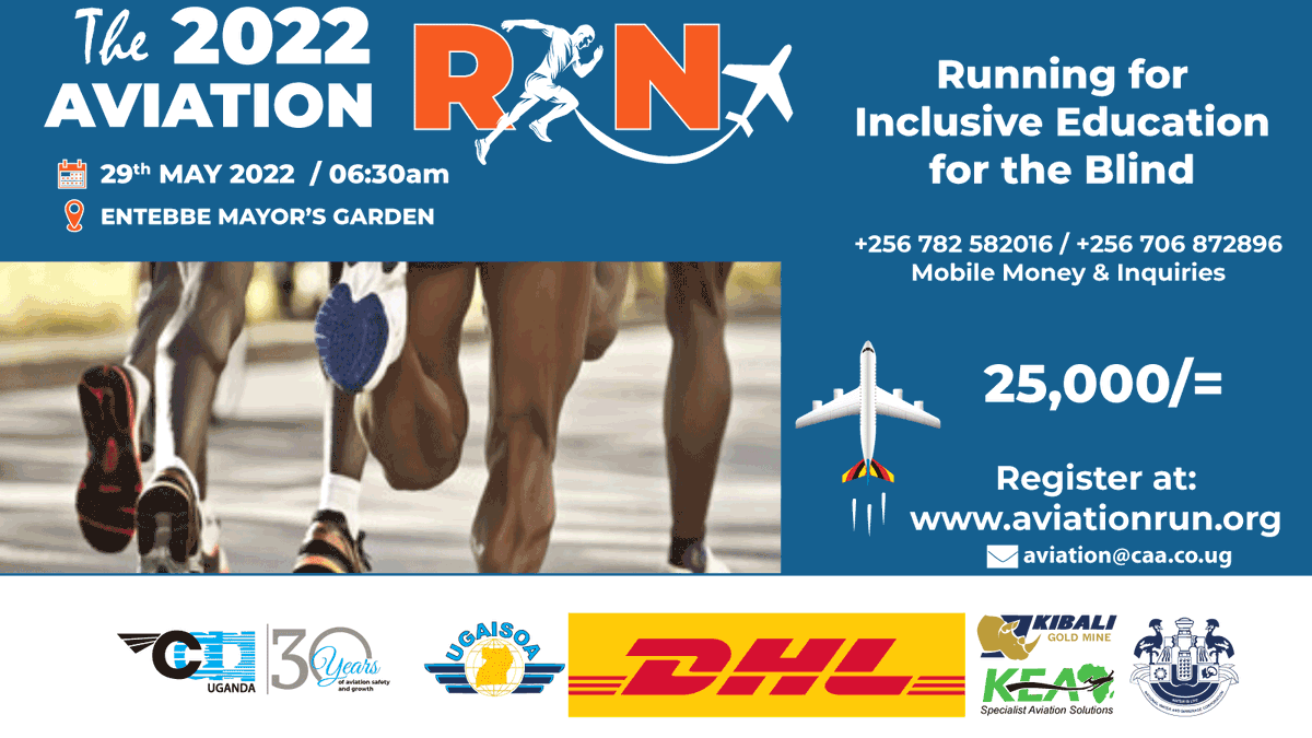 The Aviation Run is back. 29 May 2022, Entebbe Mayor's Garden, 06:30am. Register at aviationrun.org This years’ proceeds will procure Resources, Tools and Technology to Foster School Success for students with visual impairment. Keep a blind student in school, register now
