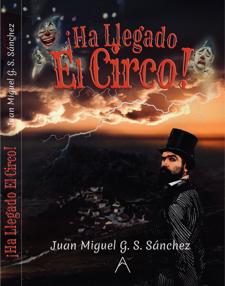 Diseño de portada de la novela de género negro de Miguel G.S. Sánchez ¡Ha llegado El Circo! #diseñoscubiertas #diseñoeditorial