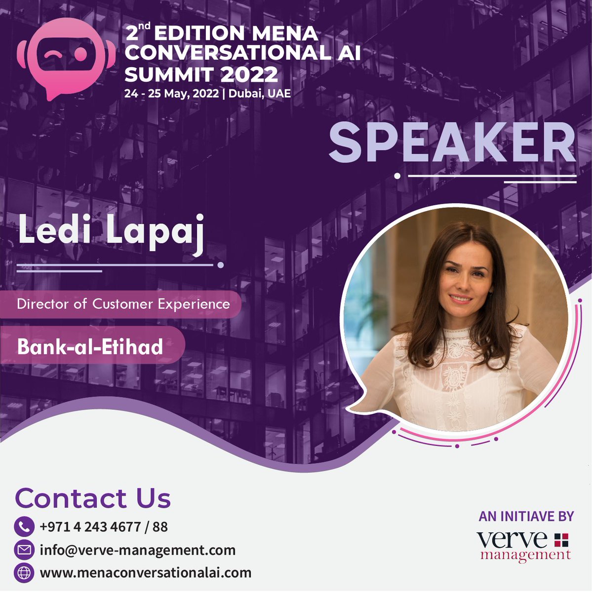 vervemgmtuae's tweet photo. We are pleased to welcome Ledi Lapaj, Director of Customer Experience at Bank al Etihad, who will be speaking at the 2nd edition of MENA Conversational AI Summit 2022 on May 24 & 25, 2022 at Jumeirah Beach Hotel, Dubai, UAE.
🌐: https://t.co/IcvoWMc6Vh
#CAI22
#chatbots #AI #MENA https://t.co/CVMPQRhBfK