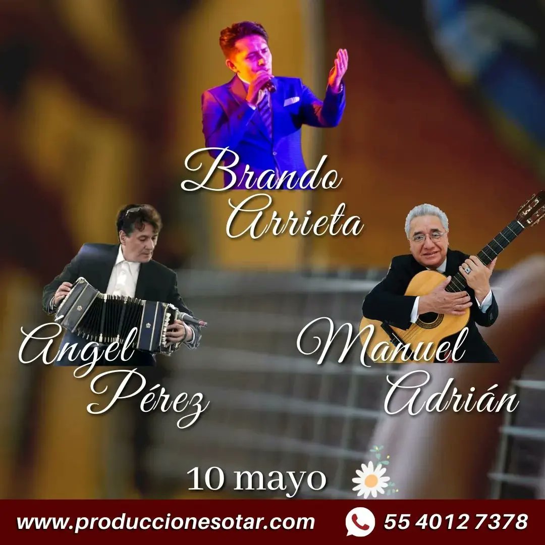 Comida Show celebrando el DIA DE LA MADRE
Trio Los Panchos, Trío Los Dandy s, Fernando Cravioto, Angel Pérez, Mariachi Lira de Oro, Brando Arrieta y Manuel Adrian
Comida Show de 3 tiempos,
Martes, 10 de mayo de 14:00 A 19:00
Hotel Courtyard Revolución
INF y reserv 5540127378