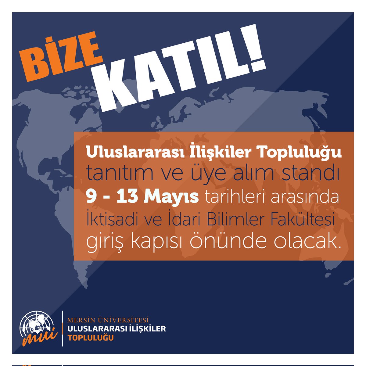 mersinui's tweet photo. Uluslararası İlişkiler Topluluğu tanıtım ve üye alım standı 9-13 Mayıs tarihlerinde  09.00- 16.00 saatleri arasında İktisadi ve İdari Bilimler Fakültesi giriş kapısı önünde olacaktır. Üye olmak isteyen arkadaşlarımızı standımıza bekleriz.
@AzimeTelli   @meuiibf @meukurumsal https://t.co/492adjG6R9