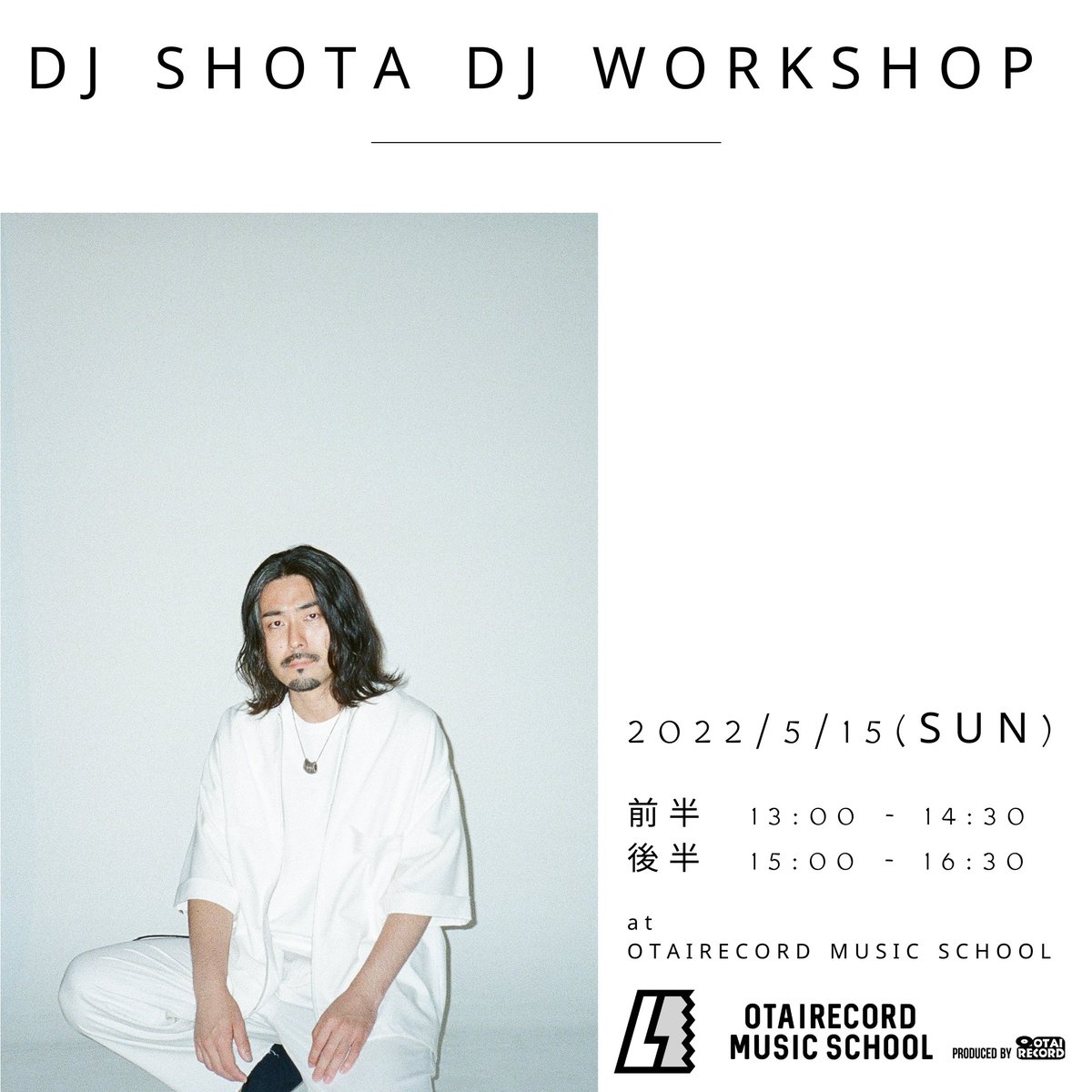otairecord's tweet photo. DJに興味があるあなたへ、OTAIRECORD MUSIC SCHOOLにてDJのワークショップが開講されます。

講師はDJSHOTA先生。
参加費も1,000円だから気軽に参加できる。

チケット1,000円。
90分 x 2回（前半後半は同じ内容です。）

↓お申込みフォーム
https://t.co/3i6tdfVABS https://t.co/YUfknOS5Ya