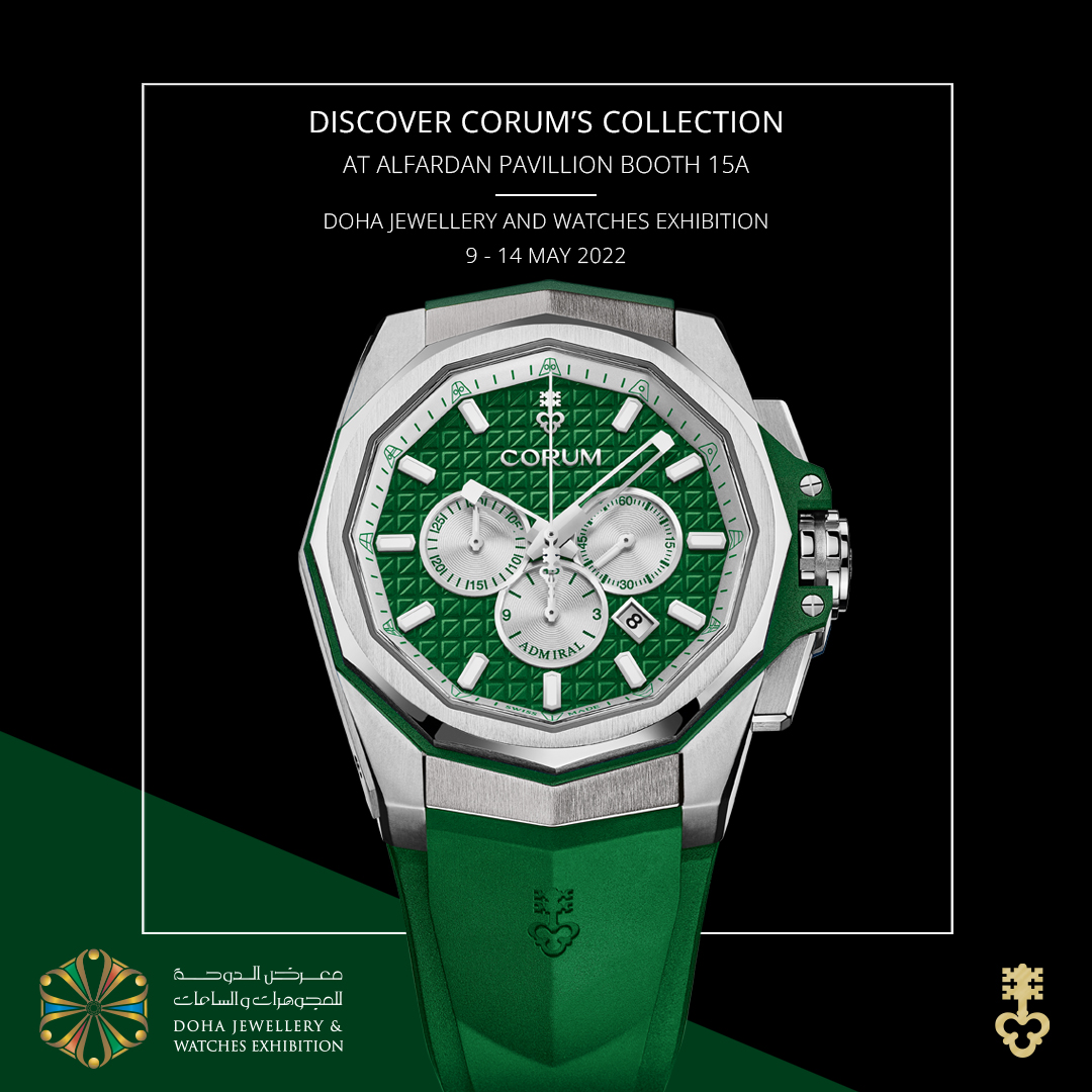 CORUM  is glad to welcome you at the Doha Jewellery and Watches Exhibition.
ALFARDAN Pavillion  booth 15A from May 9th (monday) to May 14th (saturday) at the Doha Exhibition and Convention Center. #corumwatches #doha