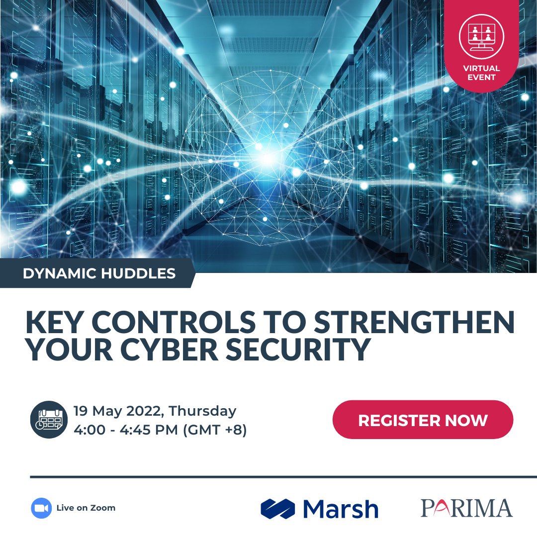 PARIMAorg's tweet photo. On 19 May, Join us for a #DynamicHuddles with Marsh Asia as we take you through some key foundational controls to help your organisation achieve greater #cyberresilience and insurability. REGISTER TODAY! https://t.co/ItsRoinwSA https://t.co/sttOyeWLtq