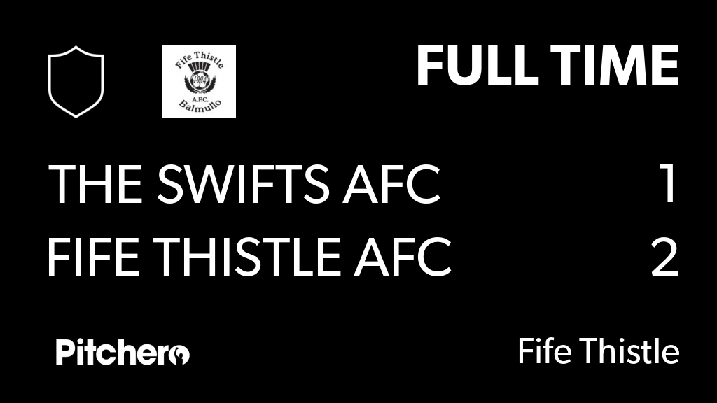 FifeThistleAFC's tweet photo. FULL TIME: The Swifts AFC 1 - 2 Fife Thistle AFC
#THEFIF #Pitchero
https://t.co/fU0yW1L83X https://t.co/qSPjxaLPvy