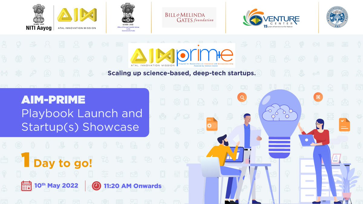 1⃣ day to go!

We are happy to announce the launch of the AIM-PRIME Playbook &amp; startup showcase.

#AIM launched the AIM-PRIME program with an aim to expedite scaling up Deep-tech, science-based startups.  

⏰Tomorrow, 11:20am
📍Dr Ambedkar International Center