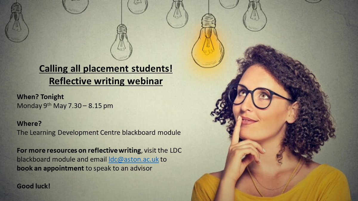 AstonLDC's tweet photo. Reflective writing webinar for placement students this evening! 7.30 - 8.15 pm through the Learning Development Centre blackboard module. https://t.co/pI97SppdJK