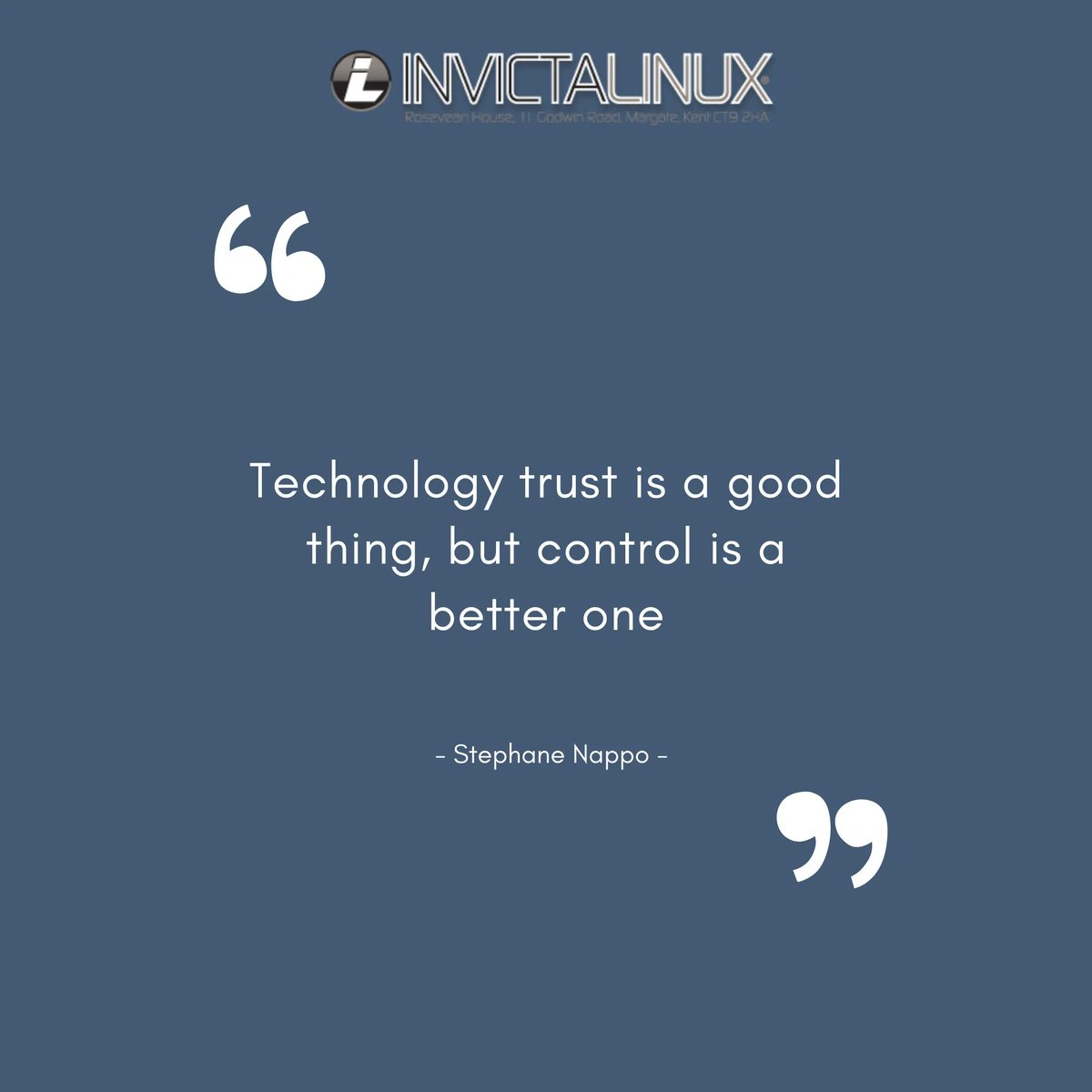 Invictalinux's tweet photo. “Technology trust is a good thing, but control is a better one”
- Stephane Nappo

#ITcompany #ITsolutions #databreaches #cybersecurityawareness #Kent https://t.co/dkYLk7sNQz