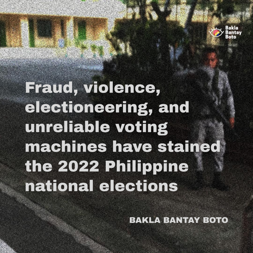 baklabantayboto's tweet photo. STATEMENT ON THE MAY 9, 2022 PHILIPPINE ELECTIONS - Fraud, violence, electioneering, and unreliable voting machines have stained the 2022 Philippine national elections

#BaklaBantayBoto2022 https://t.co/vWqhmVgwii