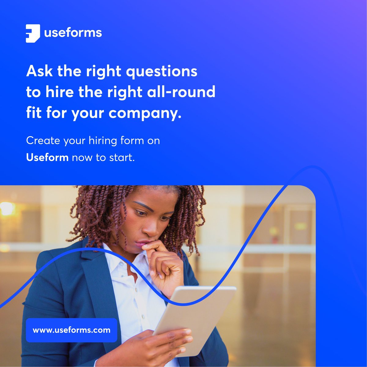 The hiring process can be a lengthy, tedious one; make things easier and faster with Useforms. With Useforms, you can easily set up important  questions, edit available templates to suit your requirements amongst other needs. Learn more by visiting Useforms.com