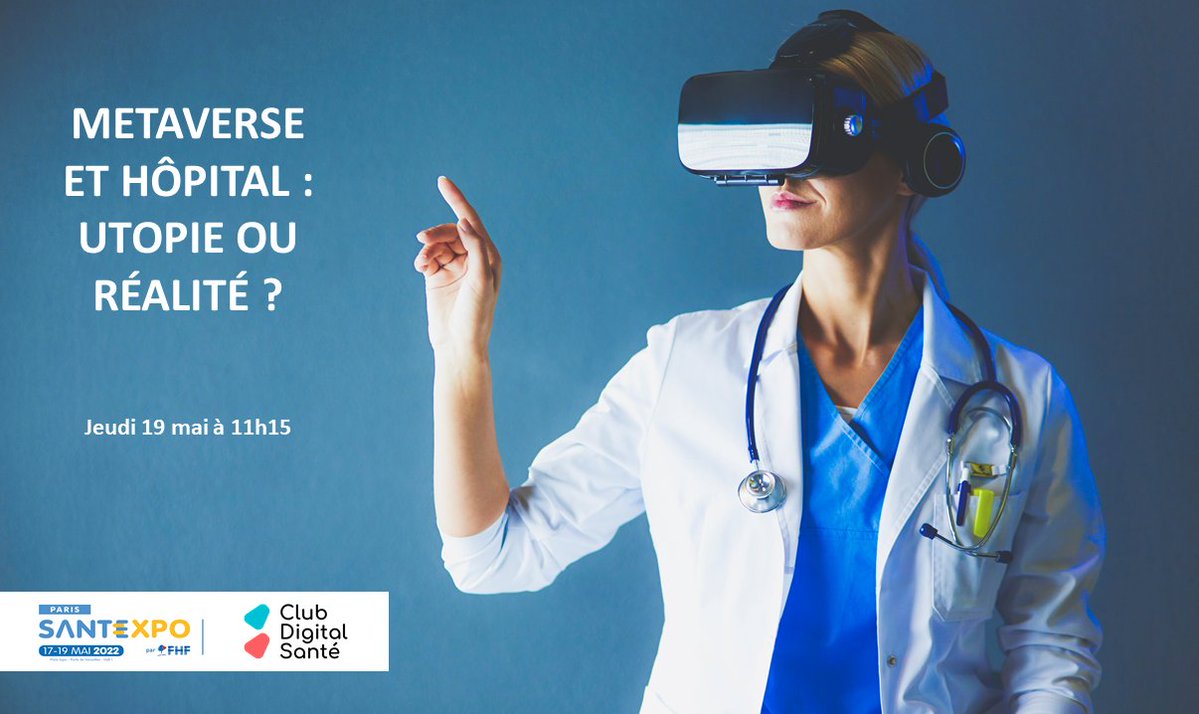 #IRL « #Métaverse et #Hôpital : Utopie ou réalité ?»
📅 19/05  11h15 à #SANTEXPO

✔️Dr Lucille LIM-NOYELLE – @Onepoint 
✔️Dr Vincent DOZHWAL BAGOT <a href="/SimangoSante/">Simango</a> 
✔️<a href="/morganesoulier/">Morgane Soulier</a>– <a href="/Feeleat_/">Feeleat</a>

#VR #esante #hcsmeufr 

👉Animée par <a href="/MedecinGeek/">Médecin Geek</a> &amp; <a href="/Chanfimao/">Chanfimao</a> 

club-digital-sante.info/rencontre-irl-…