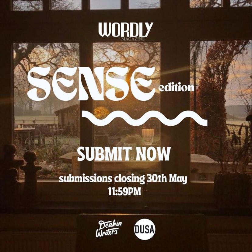 DeakinWriters's tweet photo. It's that time! @WORDLYmagazine is open for submissions! 

SENSE closes May 30th - open to fiction, nonfiction, poetry, lyrics and more. Check out their socials for more info!

@WriteLitDeakin @YourDUSA https://t.co/hfP2l4eyi6