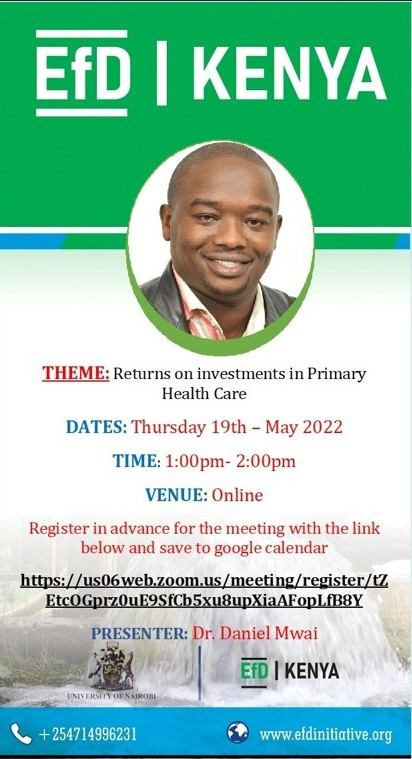 efd_Kenya's tweet photo. Save the date for this fascinating presentation on May 19th, 2022. 
Presenter: Dr. Daniel Mwai,  Senior Lecturer at the University of Nairobi, Nairobi, Kenya 
Returns on investments in Primary Health Care https://t.co/YjTZEiJ6zK https://t.co/bl0r9MS4bE