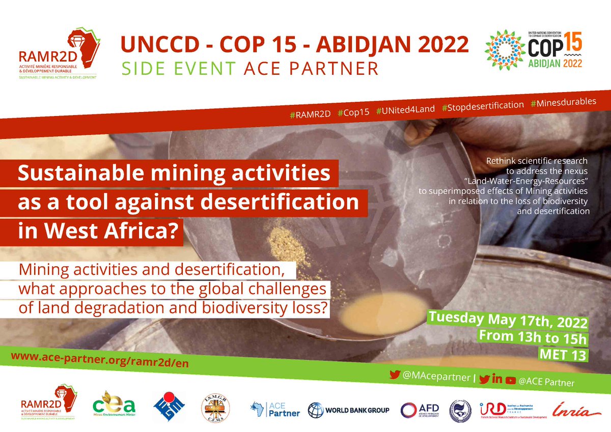 #UNCCDCOP15 May 17th  13h SIDE EVENT : Sustainable mining activities as a tool against desertification in West Africa ? Meet the Responsible mining activity sustainable development network <a href="/UNCCD/">UN Land and Drought</a> ! <a href="/ird_fr/">IRD.fr</a> <a href="/AFD_France/">Agence Française de #Développement (AFD) 🇫🇷 🇪🇺</a> <a href="/BM_Afrique/">Banque mondiale AFR</a> <a href="/minesindigenous/">MinErAL Network</a> <a href="/MAcepartner/">mineacepartner</a> <a href="/the_ACEProject/">Africa Higher Ed. Centers of Excellence-ACE Impact</a>
