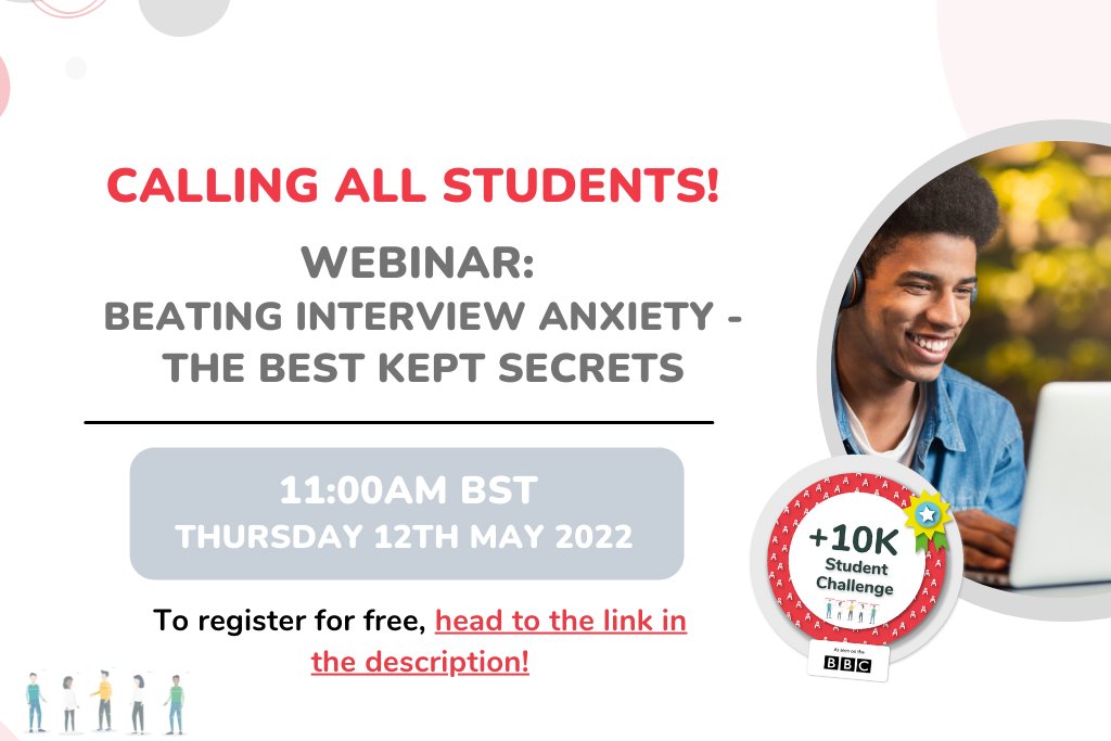 'Beating Interview Anxiety - The Best Kept Secrets' will be taking place on Thursday 12th May 2022 at 11am BST, and there's still time for your students to register! Please spread the word with your students by sharing the registration link below!: lnkd.in/eKbeb4my