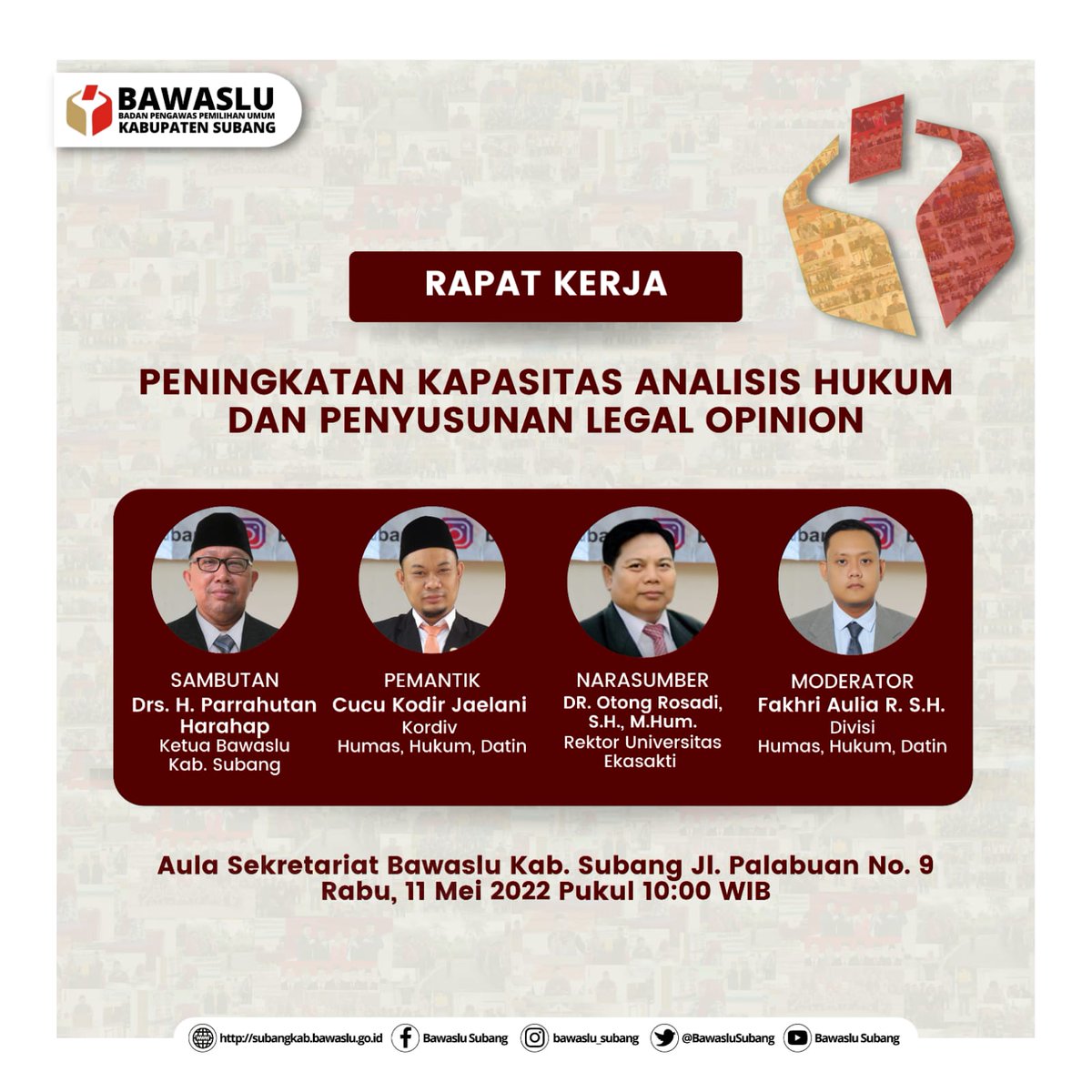 BawasluSubang's tweet photo. #Sahabatbawaslu

(11/5/22) Bawaslu Kabupaten Subang akan menggelar Rapat Kerja Divisi Hukum dengan tema "Peningkatan Kapasitas Analisis Hukum dan Penyusunan Legal Opinion", dengan narasumber Dr. Otong Rosadi, S.H., M.Hum. https://t.co/wL8HNWiXxe
