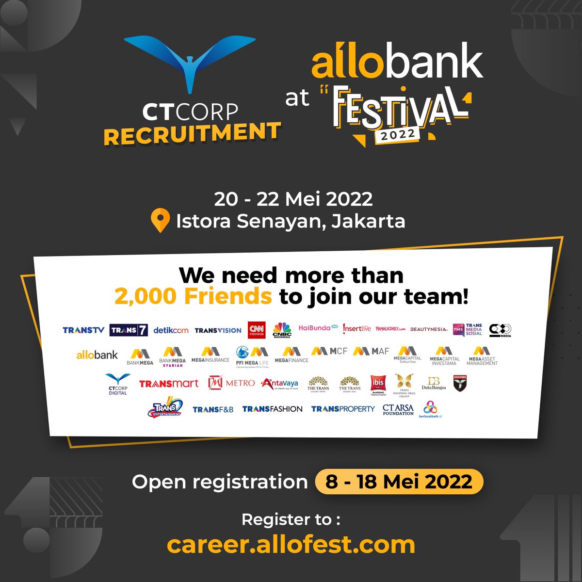 TRANSTV_CORP's tweet photo. Kabar gembira! CT Corp membuka peluang karir bagi kamu yang sedang mencari pekerjaan dan ingin bergabung bersama kami.

CT Corp Recruitment akan diadakan pada 20-22 Mei 2022 bersamaan dengan ALLO BANK FESTIVAL 2022 di Istora Senayan, Jakarta. https://t.co/7vWn0eDYyH