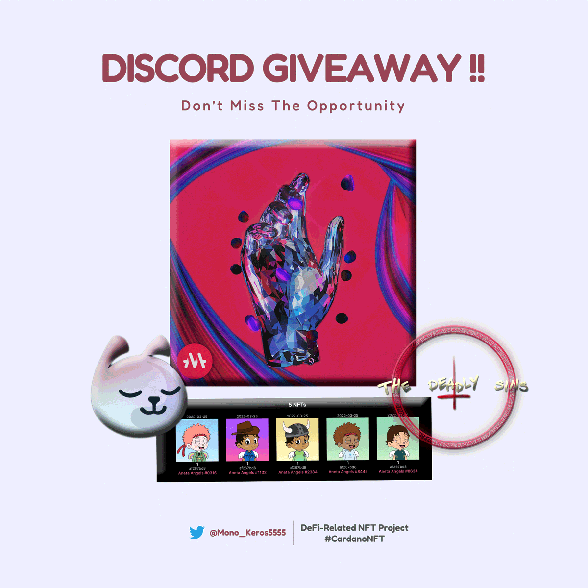 Mono_Keros5555's tweet photo. 🎁Discord #CNFTGiveaway event 🎁

🏆Winnings:
- 15 @DeadlySinsCNFT  WL
- 2000 MIN TOKEN
- 5 @anetaBTC NFTs 
- 1 @MELD_labs  DIAMOND HAND NFT

🎟 To Enter: 
✅Like &amp; Retweet
✅Join Discord https://t.co/lakXXfVyJ7…
✅Verified and Click 🎉 to join

⌛️1 Week
#CNFTs  #DeFi #MK https://t.co/hgmdP02XXD