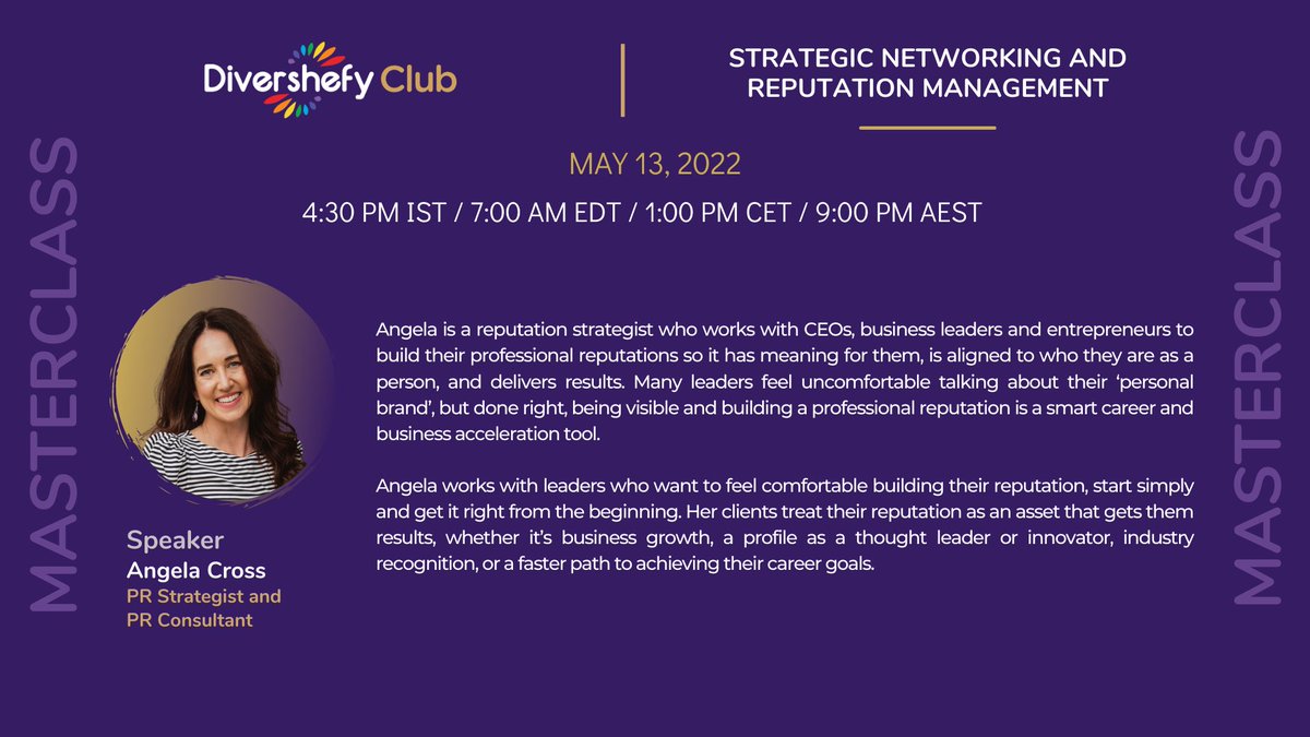 We are excited to announce the  MasterClass topic "Strategic Networking and Reputation Management" with Angela Cross.
To know more, sign up today at divershefy.club
or email us at info@divershefy.com for more information.