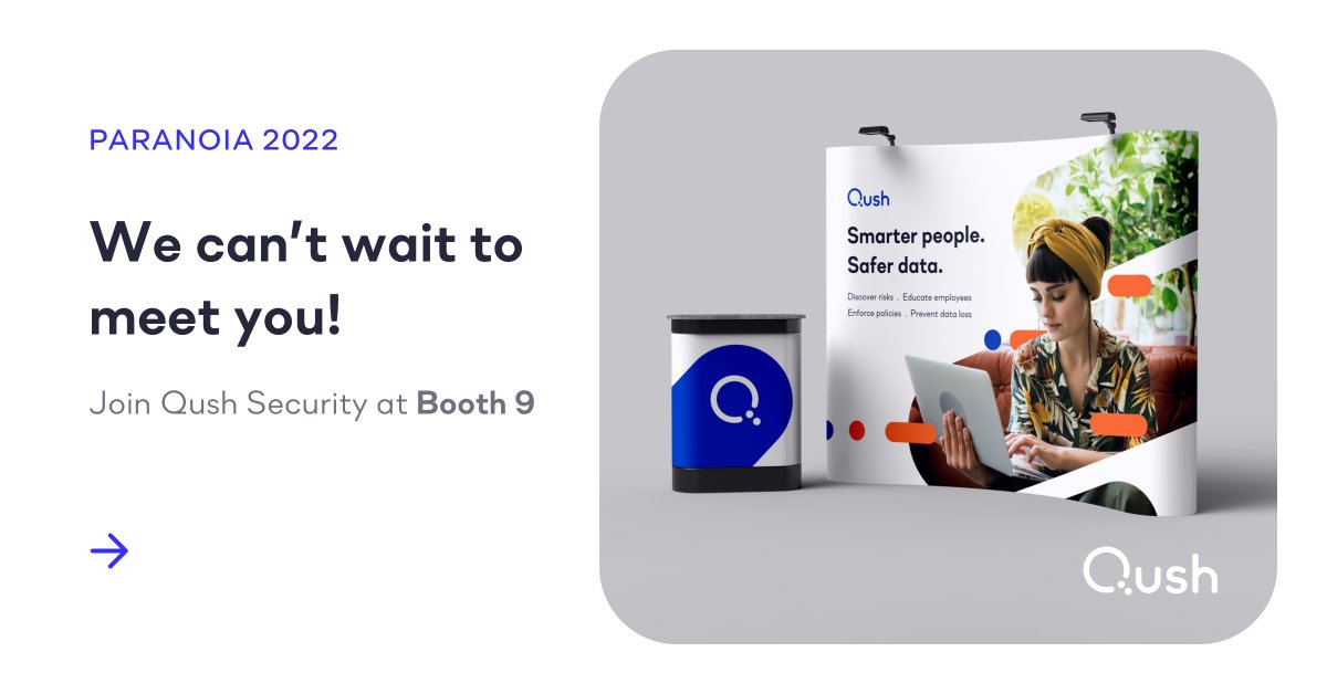 Next_DLP's tweet photo. Join Qush at Paranoia 2022 in Oslo, Norway May 23-24. Drop by the Qush booth to learn why we think smarter people means safer data. Register here: https://t.co/sCM2ZueDjQ

#Cybersecurity #Paranoia2022 #DLP https://t.co/LBux9krNwL