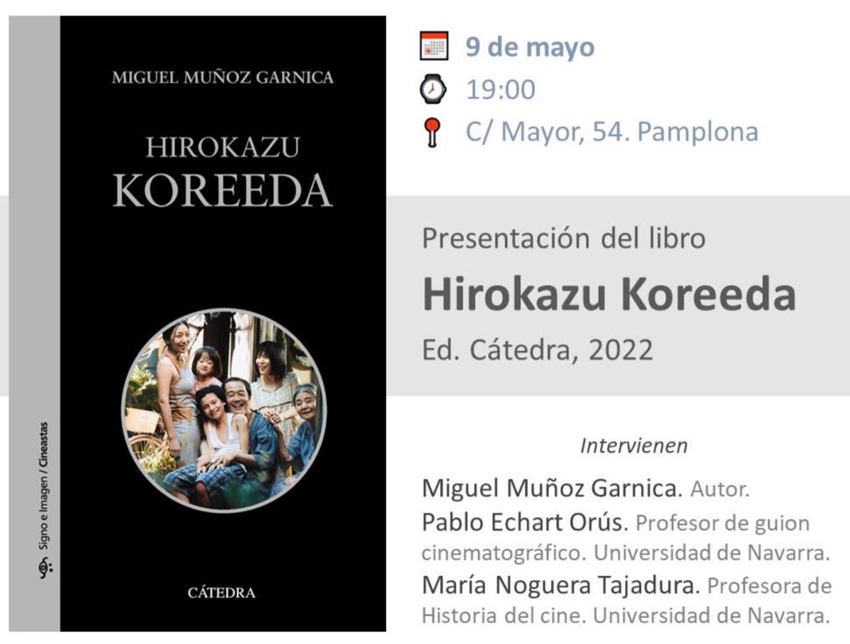 fcomunav's tweet photo. Hoy a las 19:00 en @katakrak54 el profesor @mmgarnica presentará el libro 'Hirokazu Koreeda', publicado por @Catedra_Ed.

En la presentación intervendrán también #PabloEchart y @mnogtaj.

#profesoresfcomunav https://t.co/YeKdcMaqF9