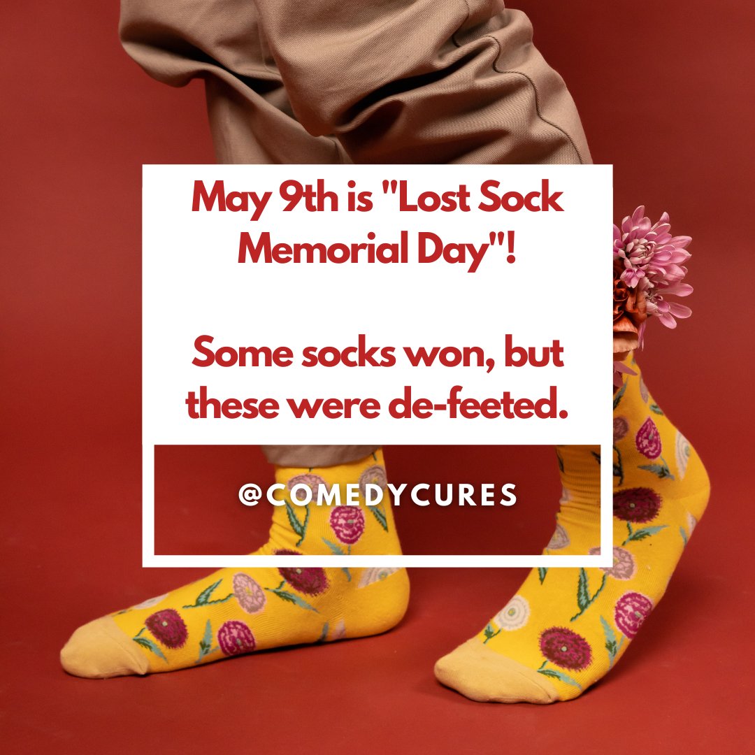 ComedyCures's tweet photo. May 9th is "Lost Sock Memorial Day"! Some socks won, but these were de-feeted. @ComedyCures
@NeilBerliner @SaranneLive #sockhumor #May8th #May8 #sharingiscaring #Didyouknow #findingthefunny #laughingatlife #funfact #holidayfunny #onthisdate #nonprofitorganization #comedycures https://t.co/XWv4Fke6MA