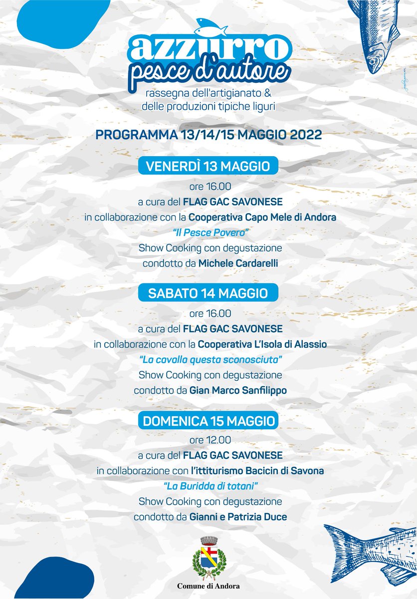 𝘼𝙯𝙯𝙪𝙧𝙧𝙤 𝙋𝙚𝙨𝙘𝙚 𝙙'𝘼𝙪𝙩𝙤𝙧𝙚
#Andora, 13.14.15 maggio 2022
Il #FLAGGACSavonese <a href="/GAC_SV/">GACSV</a> 
anche quest'anno organizza durante la manifestazione dei laboratori con degustazioni finali
<a href="/AndoraComune/">Comune di Andora</a> <a href="/RegLiguria/">Regione Liguria</a> <a href="/azzurroandora/">azzurroandora</a> 
#azzurroandora 
#cciaarivlig