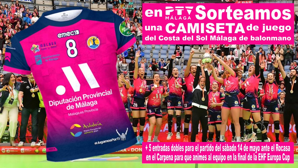 PTV_Malaga's tweet photo. 👕🤾🏻‍♀️Participa en el #sorteo de una camiseta del @BMMalagaCosta y 5️⃣ entradas dobles para este 14 de mayo donde las #panteras se enfrentarán al @BMRemudas en la final de la #EHFEuropaCup 

Es muy fácil 👉🏻 síguenos en #Twitter y RT este tweet

🎟️El jueves 19🕖 diremos los ganadores https://t.co/MXsrXbpQhT