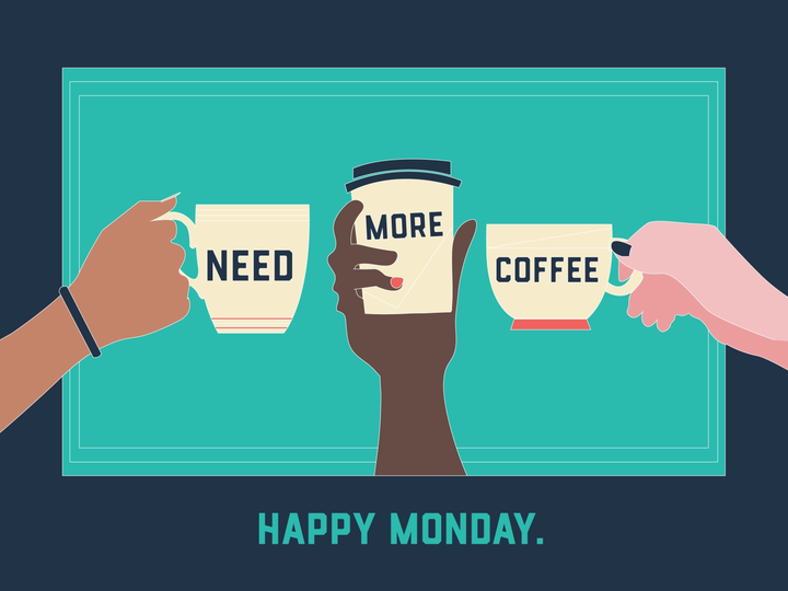 It might be one of those kind of Mondays, but we'll get through it together! See you at 9am!