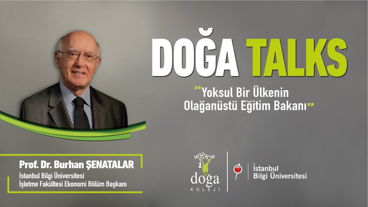 DogaOkullari's tweet photo. İstanbul Bilgi Üniversitesi İşletme Fakültesi Ekonomi Bölüm Başkanı Prof. Dr. Burhan Şenatalar #DOĞATALKS Konferansı’nda!
“Yoksul Bir Ülkenin Olağanüstü Eğitim Bakanı"
🗓13 Mayıs 2022
⏰11.00
📍Acarkent Kampüsü https://t.co/TPnF2Yl2yh