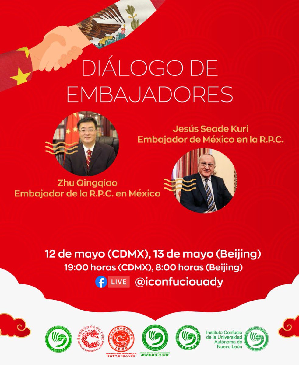 IC_CDMX's tweet photo. LOS INSTITUTOS CONFUCIO DE MÉXICO TE INVITAMOS A SEGUIR EL EVENTO DIÁLOGO DE EMBAJADORES QUE HEMOS ORGANIZADO EN EL MARCO DE LA CELEBRACIÓN DEL 50 ANIVERSARIO DE RELACIONES ENTRE CHINA Y MÉXICO. Síguelo en Facebook Live #iconfuciouady https://t.co/DWa5giik28