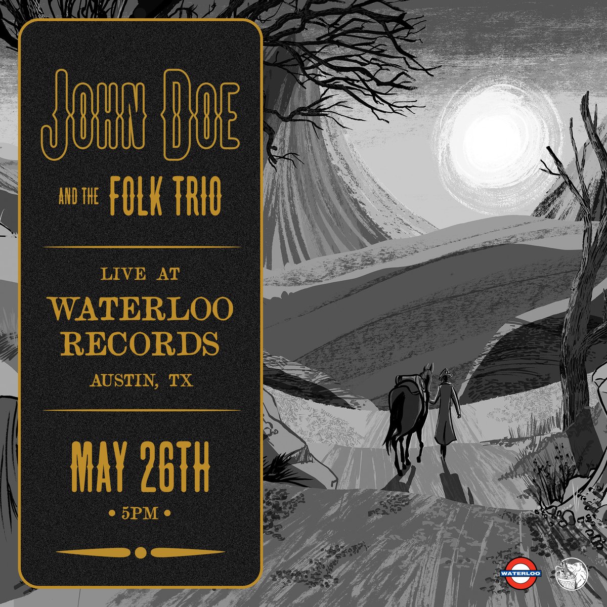 Hey Austin.. the JD Folk Trio will stop by @WaterlooRecords to play a few songs on May 26.. hope to see you there!