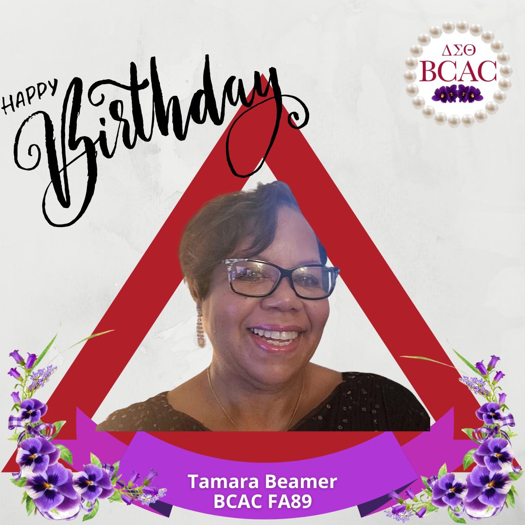 We would like to wish a very HAPPY BIRTHDAY to our Chaplain, Soror Tamara Beamer - BCAC 5⃣ FA89🥳🎂🎈

#BCAC1976 ♥️s You!

#JoyInOurSisterhood 
#SisterhoodDST