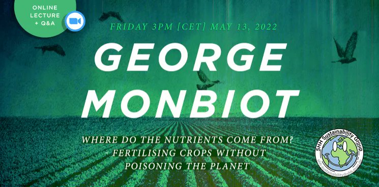 Join the @MPI_SHH #Sustainability Group this Friday, 14 May at 3pm CET for a special online talk from <a href="/GeorgeMonbiot/">George Monbiot</a> titled "Where do the #nutrients come from? #Fertilising crops without poisoning the planet" - visit buff.ly/37WUzPz to register. All are welcome!