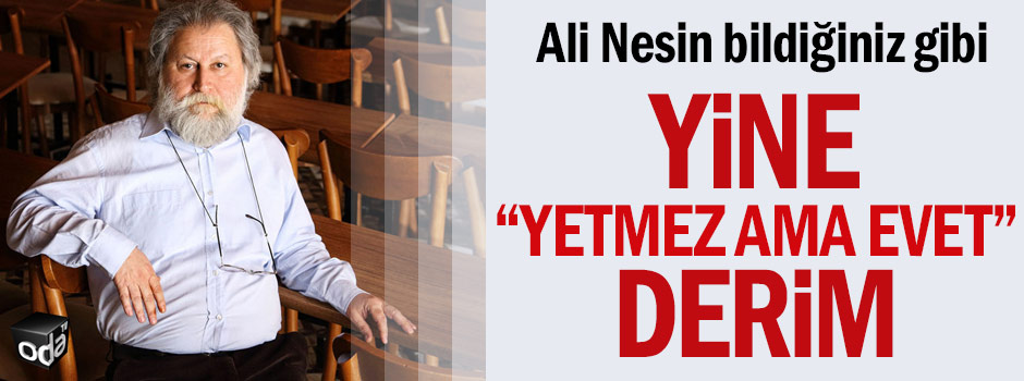 Sayın AliNesin; "Yetmez ama evet’ten Yetti artık’a gelmiş, olmanız sevindirici."
Fakat yapılan Siyasalİslami baskı tam bir şerefsizliktir‼️
#AliNesin 
#AliNesinDenMektup
