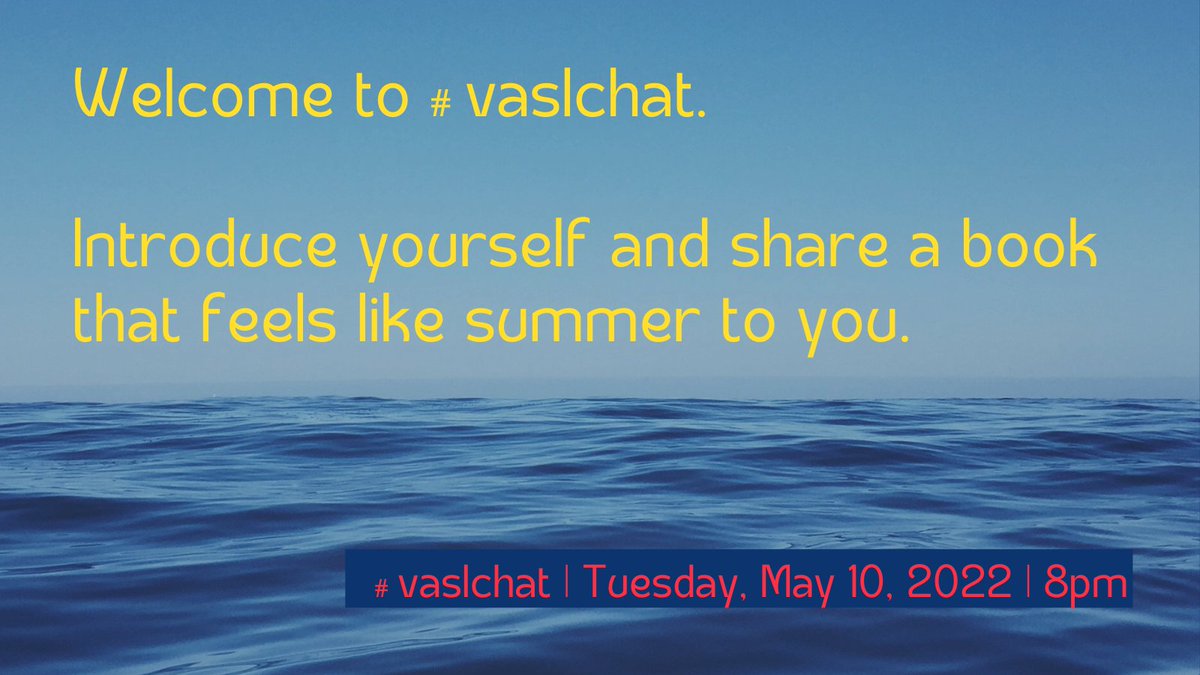 Introduce yourself and share a book that feels like summer to you. #vaslchat