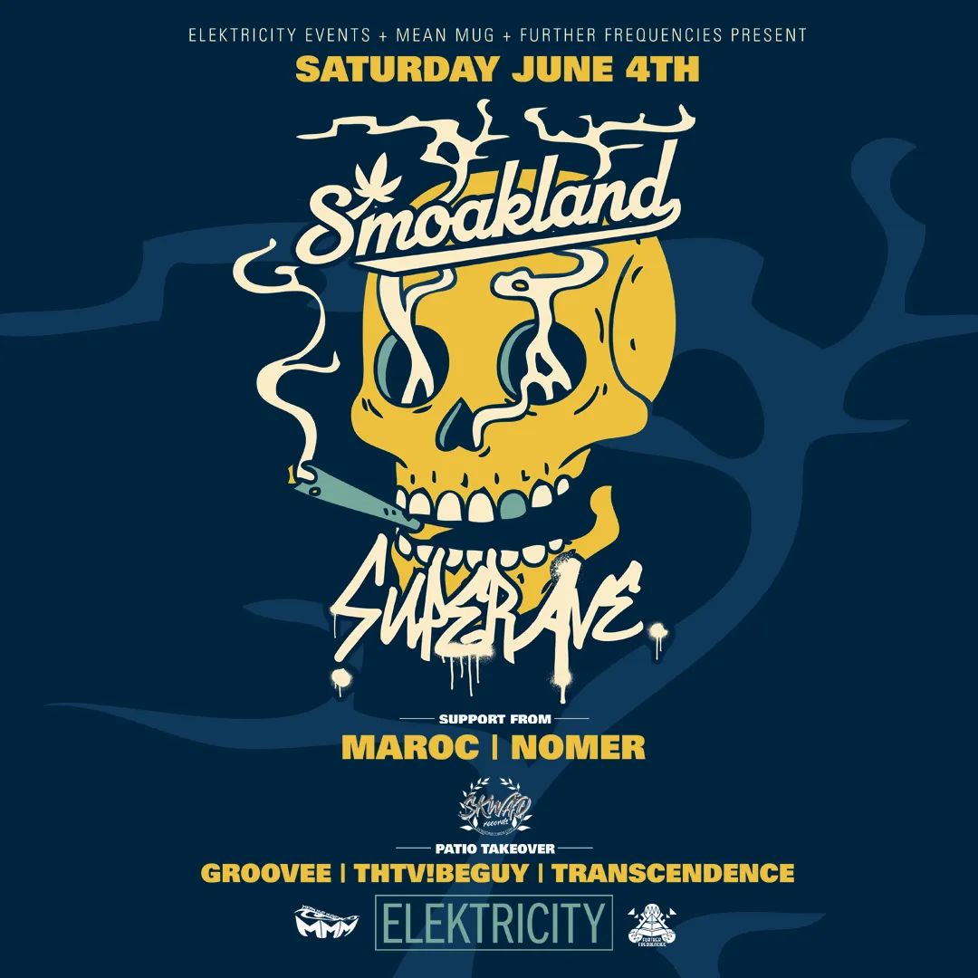 NEW SHOW - Smoakland &amp; SuperAve. hit ELEKTRICITY on June 4! Another heater with the Mean Mug Music cats, Maroc Music &amp; Nomer on opening duties and a Skwad Records patio takeover with Groovee + Thtvbeguy + Transcendence + special b2b. 

tickets - bit.ly/smoak604