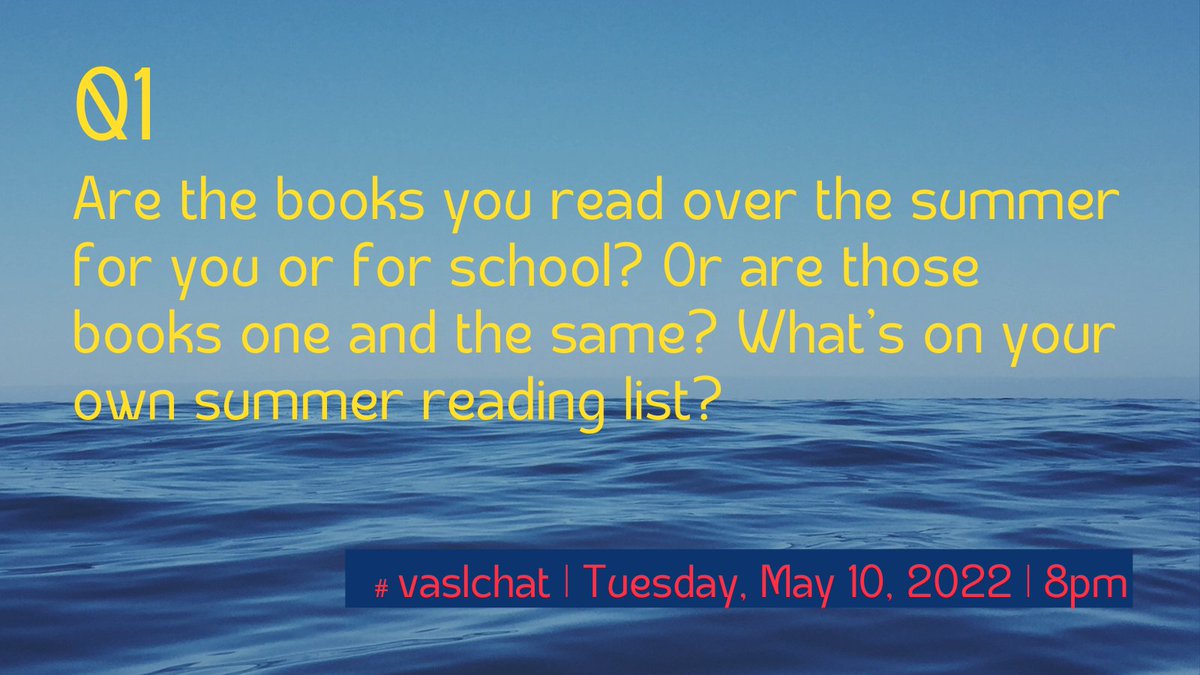 Q1: Are the books you read over the summer for you or for school? Or are those books one and the same? What’s on your own summer reading list? #vaslchat