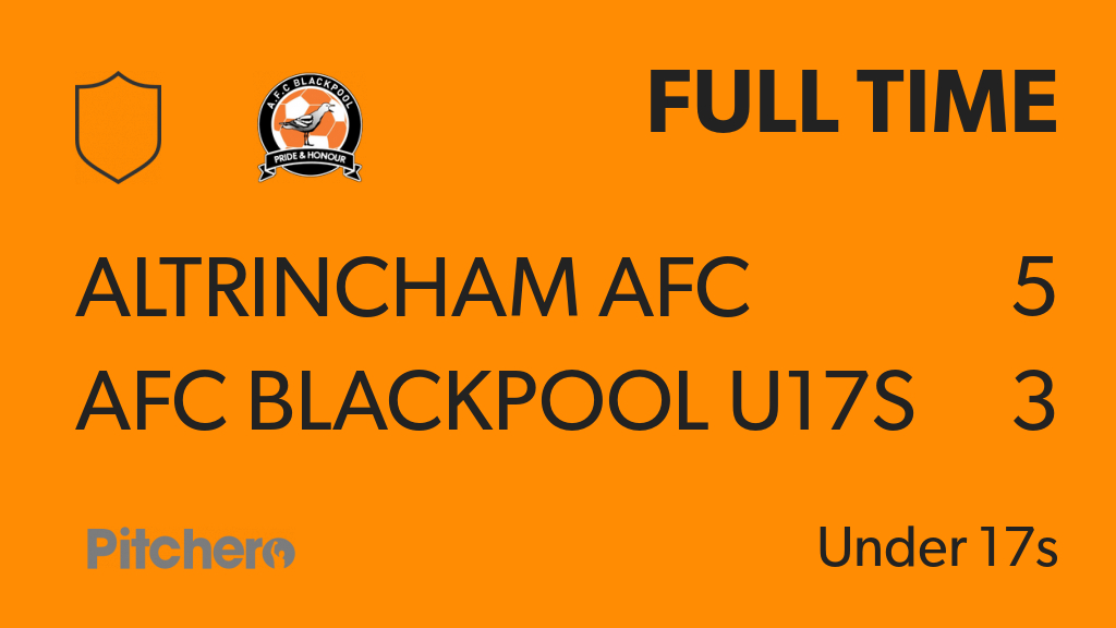 FULL TIME: <a href="/robinsyouth/">Altrincham FC Academy</a>  5 - 3 AFC Blackpool U17s
#ALTAFC #Pitchero

Photos are now available to view on the link below
pitchero.com/clubs/afcblack…