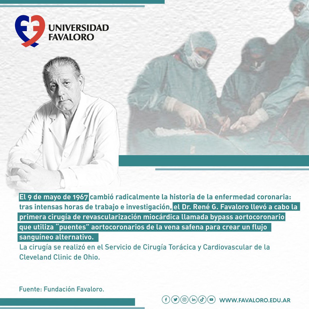 unifavaloro's tweet photo. Hace 55 años el Dr. René G. Favaloro realizaba la primera cirugía de revascularización miocárdica conocida como bypass aortocoronario, técnica que cambió la historia de la enfermedad coronaria y salvó la vida de miles de pacientes hasta el día de hoy. 
 
#RenéGFavaloro https://t.co/OLqtwjcbSF