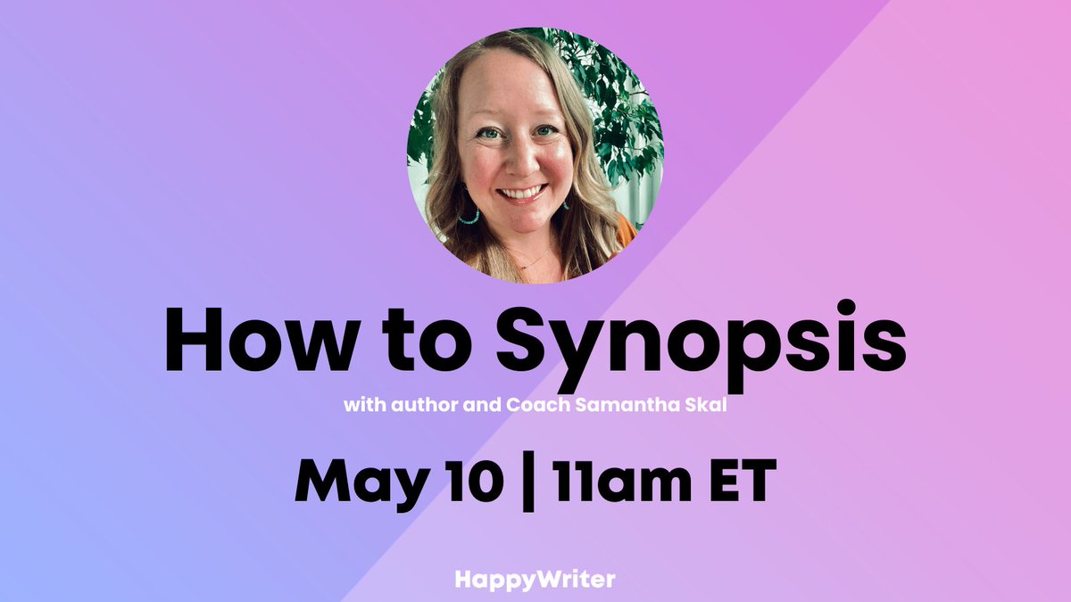 HappyWriter_Co's tweet photo. Don't stress over the dreaded Synopsis. 

Just join us for a free class tomorrow in HappyWriter where author and coach @samanthaskal will teach ya all you need to know.

Register here: https://t.co/bBCdrPNR2K https://t.co/LMHvvggu9C