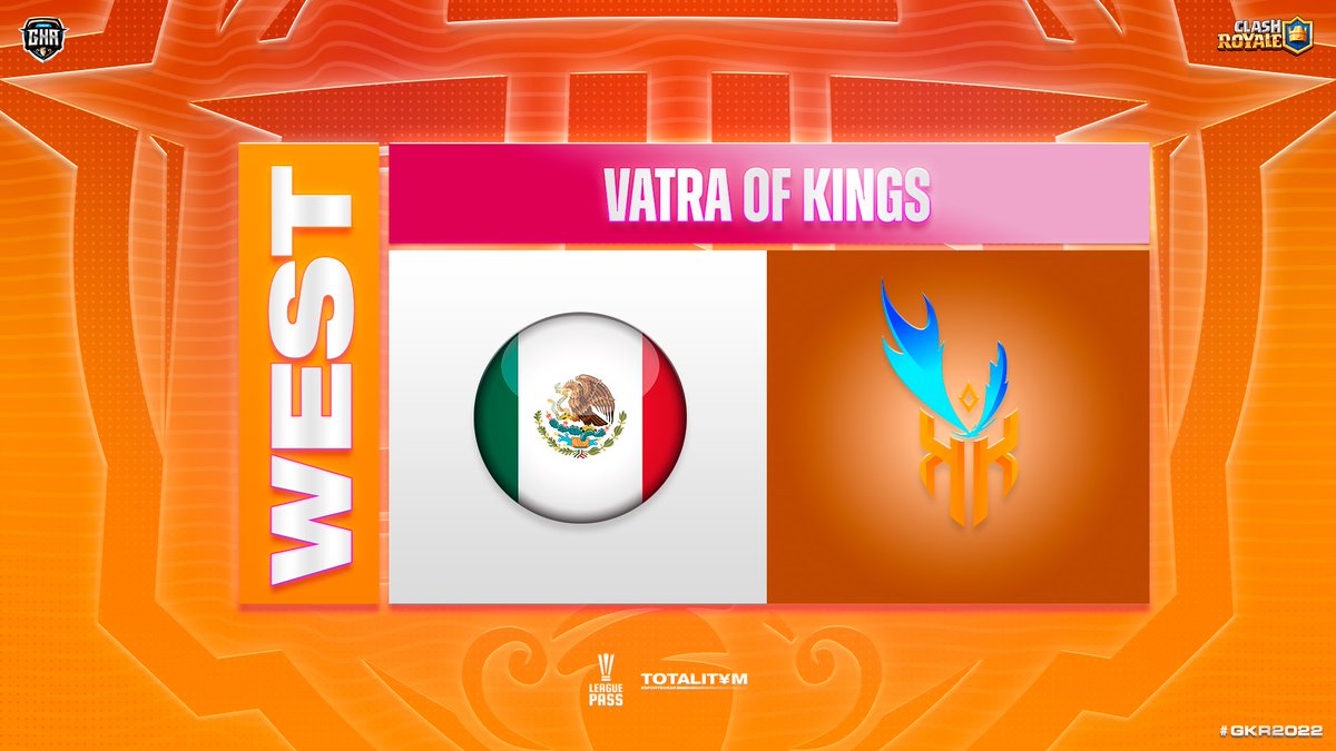 🏆 #GKRS7 - SUMMER SPLIT
🗺 WEST Region

🇲🇽 #VatraOfKings

🎉 Welcome to the competition!