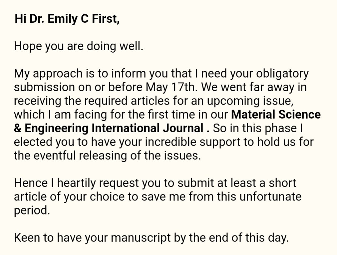 Oh gosh, I'd better get right on that obligatory submission to save a person from this unfortunate period!! 🙄🤷🏻‍♀️ This is one of the best of these I've gotten so far (that was not spam filtered). #academicspam
