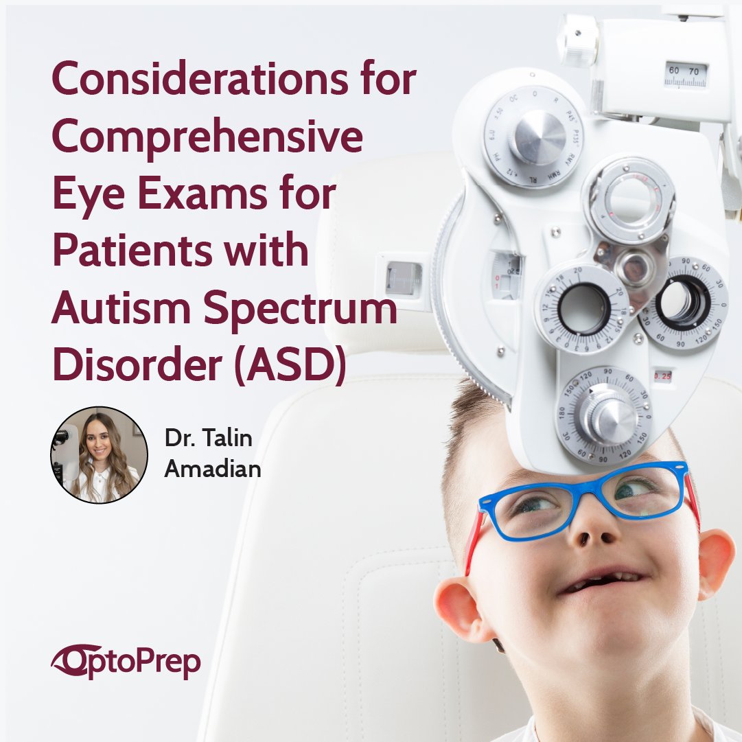 OptoPrep's tweet photo. Considerations for Comprehensive Eye Exams for Patients with Autism Spectrum Disorder (ASD) https://t.co/0bzozsxDdi #optoprep #optostudent #optometrystudent #optometry #optometrist #optometrists https://t.co/raC0wbSzH3