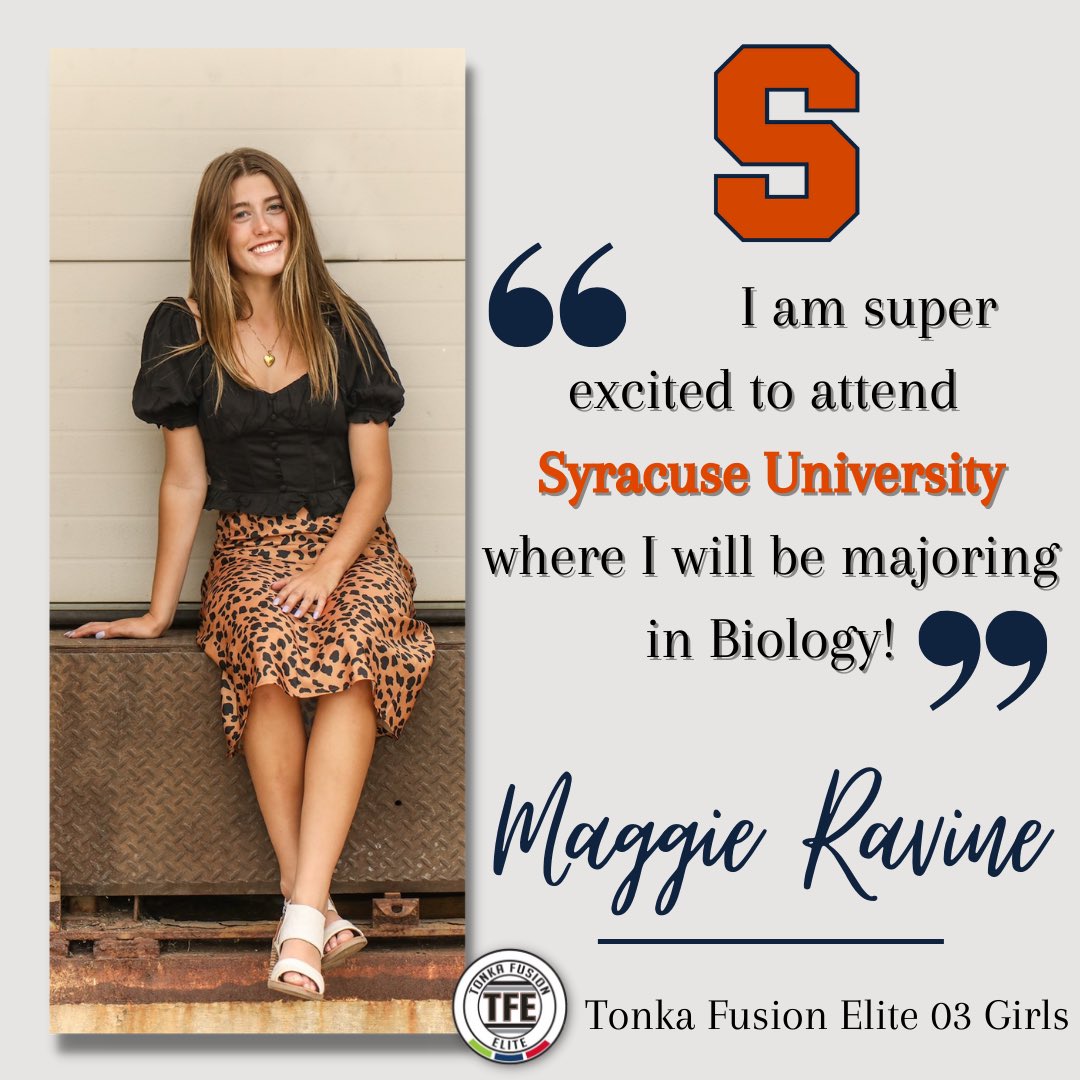 DECISION!!

Congrats to <a href="/03Tfe/">Tonka Fusion Elite 03 Girls</a>’s smart play-making midfielder, Maggie Ravine, on her decision to continue her education at Syracuse University—majoring in Biology!  The Orange are lucky to have you, Maggie!  Way to go!

<a href="/TonkaFusionMN/">Tonka Fusion Elite | #65Strong</a> 
<a href="/mhswsoccer/">Minnetonka Soccer</a>