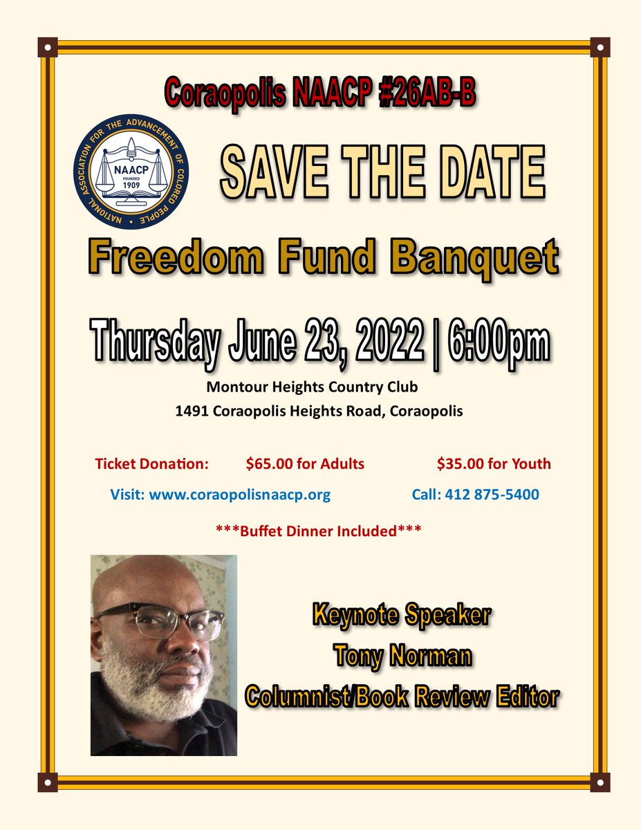 CoraopolisNAACP's tweet photo. Join us for our biggest annual event! June 23rd ✊🏽✊🏾✊🏿#freedomfundbanquet #coraopolisnaacp https://t.co/qKnWRASGUB