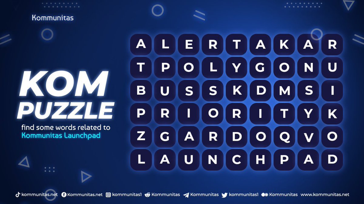kommunitasnet's tweet photo. 🧩 Kommunitas presents KOM Search Puzzle!

🔍 Find words related to Kommunitas Launchpad in the search puzzle and stand a chance to win from the total rewards of 60,000 KOM for 20 winners!

🤩 Whoever can get the most words will be the winner.

Enter here: https://t.co/ekah0VToEx https://t.co/M2Ro74yPoQ