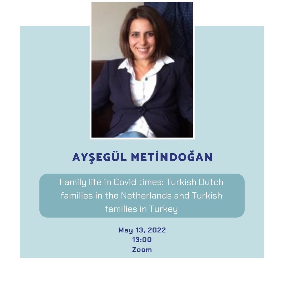 bu_egitim's tweet photo. Bahar Dönemi'nin beşinci akademik paylaşım toplantısı Doç. Dr. Ayşegül Metindoğan’ın “Family life in Covid times: Turkish Dutch families in the Netherlands and Turkish families in Turkey” başlıklı sunusu ile bu Cuma, saat 13:00’te. Sunum dili İngilizcedir. https://t.co/LoITbaybIW